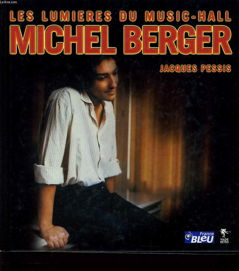 LES LUMIERES DU MUSIC HALL MICHEL BERGER