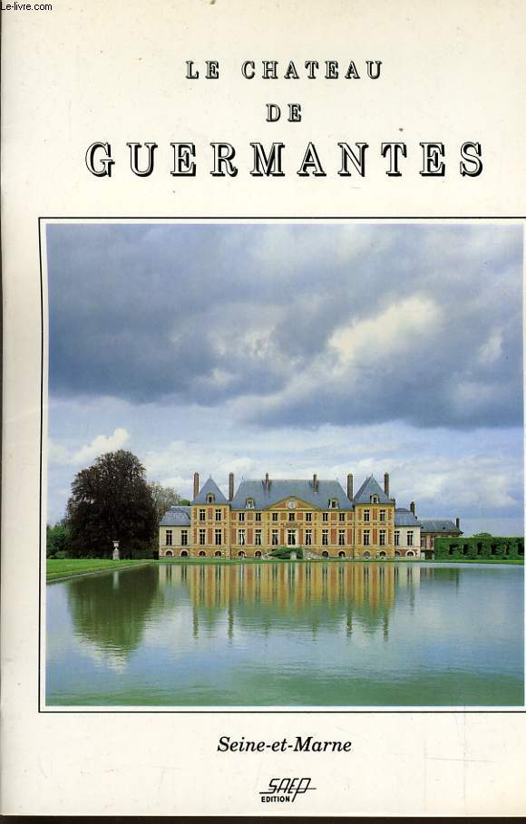 LE CHATEAU DE GUERMANTES