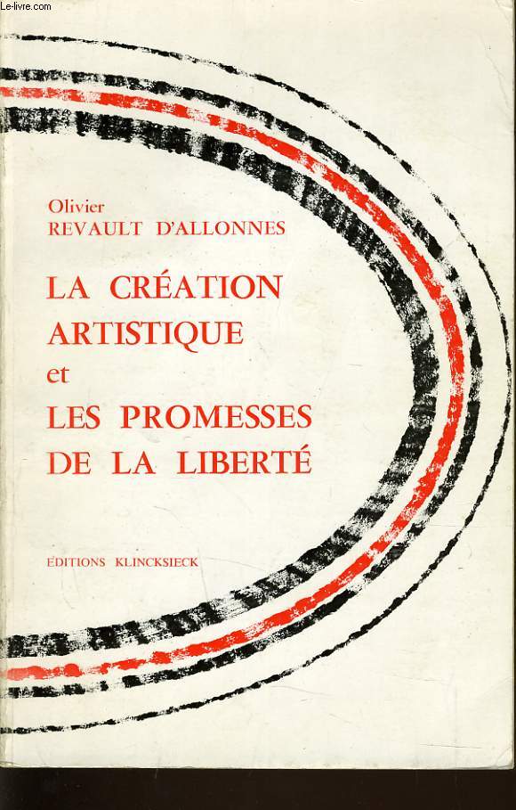 LA CREATION ARTISTIQUE ET LES PROMESSES DE LA LIBERTE