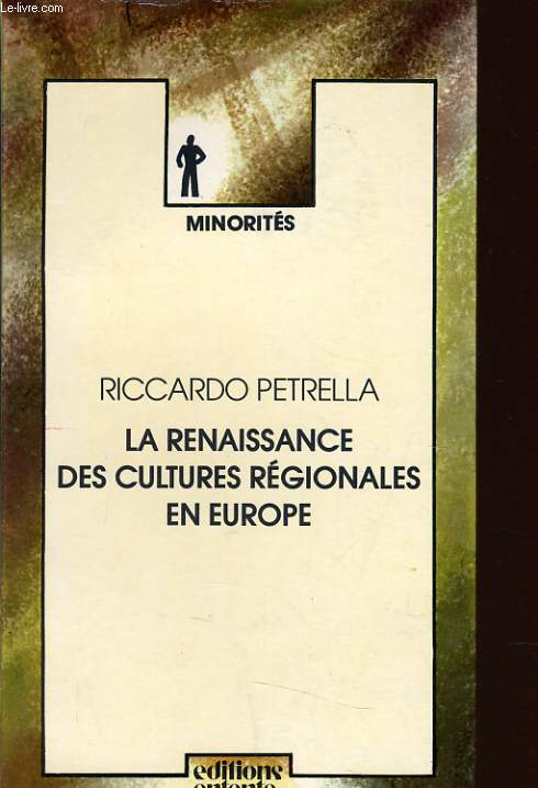 LA RENAISSANCE DES CULTURES REGIONALES EN EUROPE