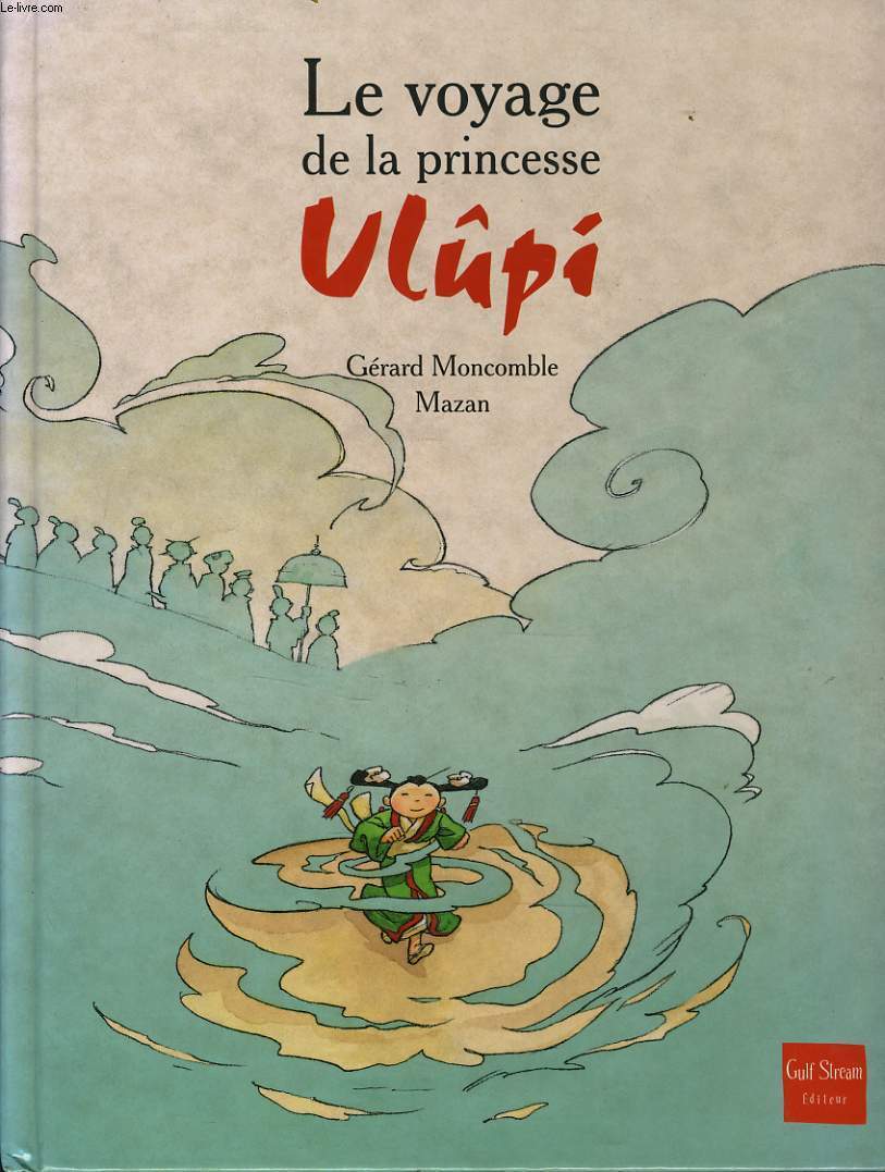 LE VOYAGE DE LA PRINCESSE ULPI