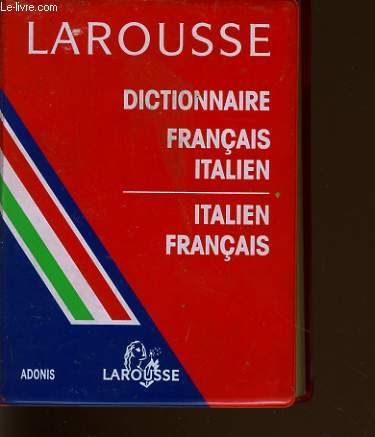 DICTIONNAIRE FRANCAIS ITALIEN / ITALIEN FRANCAIS