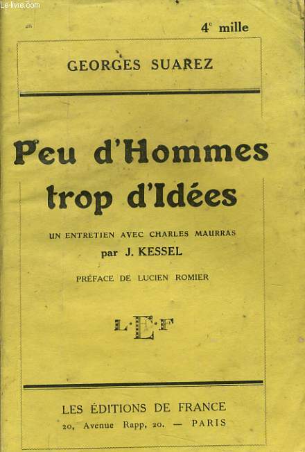 PEU D'HOMMES TROP D'IDEES un entretien avec charles Maurras