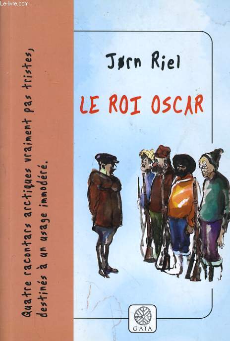 LE ROI OSCAR quatre racontars arctiques