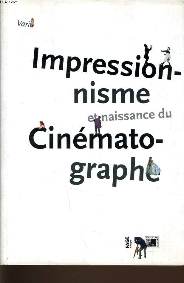 IMPRESSIONNISME ET NAISSANCE DU CINEMATOGRAPHE