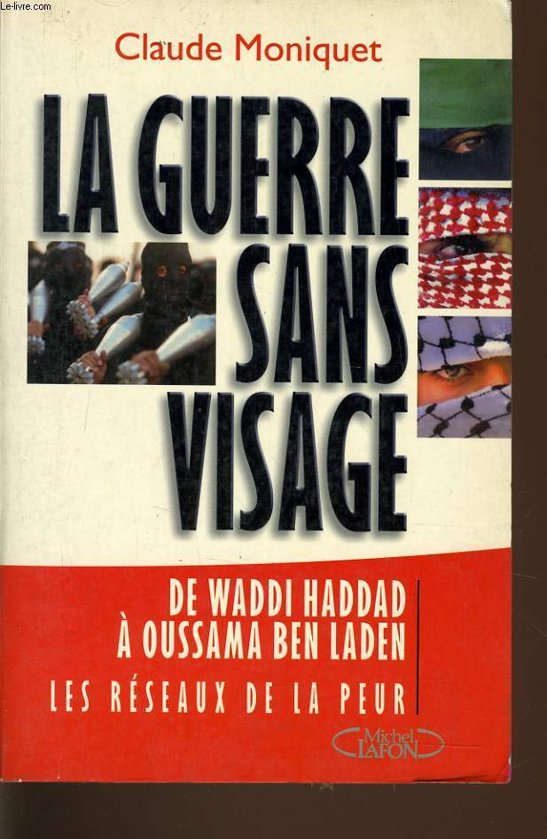 LA GUERRE SANS VISAGE de Waddi Haddad  Oussama Ben Laden