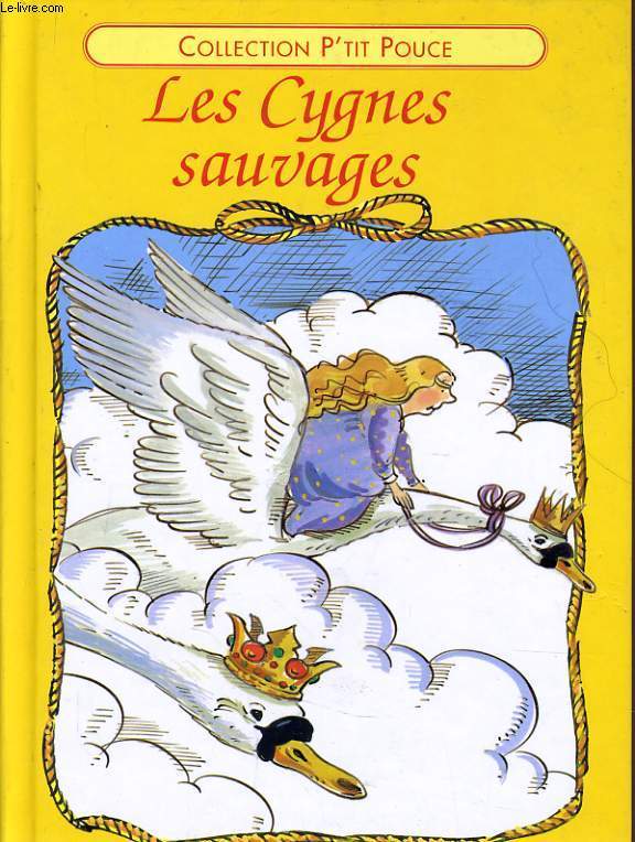 LES CYGNES SAUVAGES