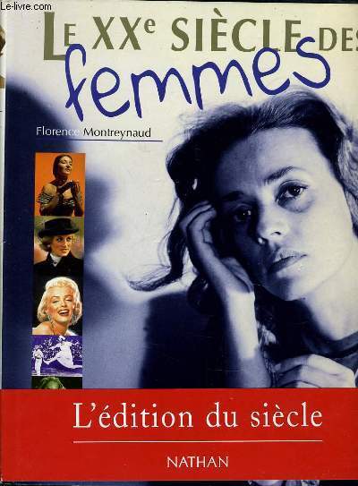LE XXe SIECLE DES FEMMES