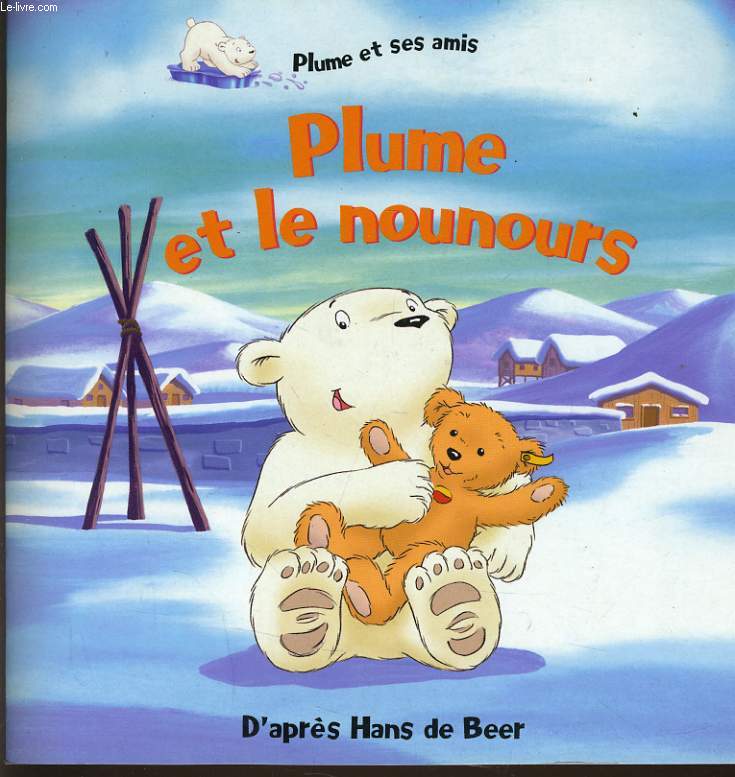 PLUME ET LE NOUNOURS