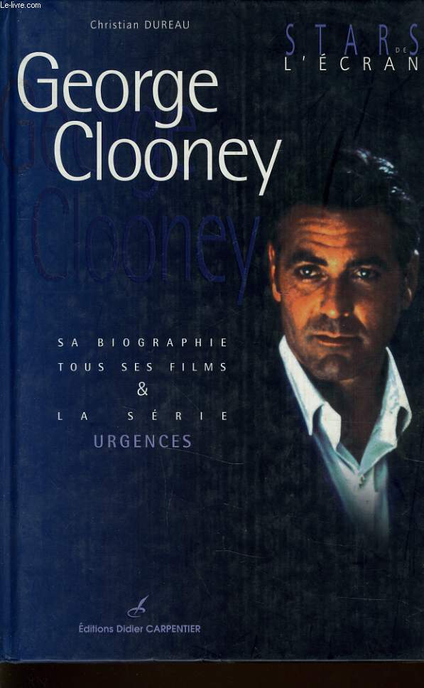 GEORGE CLOONEY sa biographie tous ses films & la srie Urgences