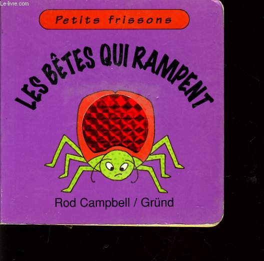 PETITS FRISSONS : Les btes qui rampent