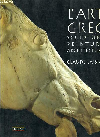 L'ART GREC sculpture, peinture, architecture