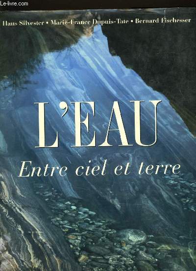 L'EAU ENTRE CIEL ET TERRE