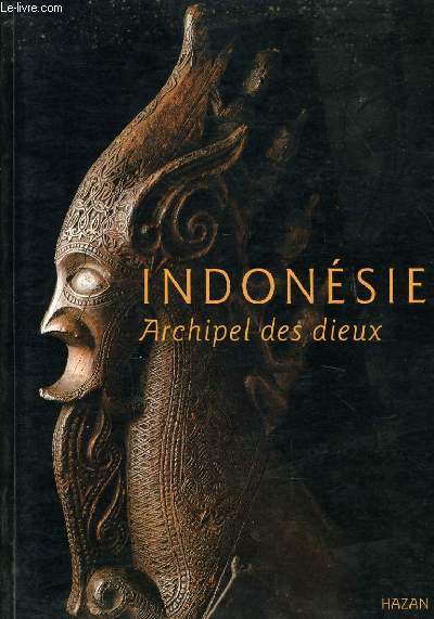 INDONESIE archipel des dieux