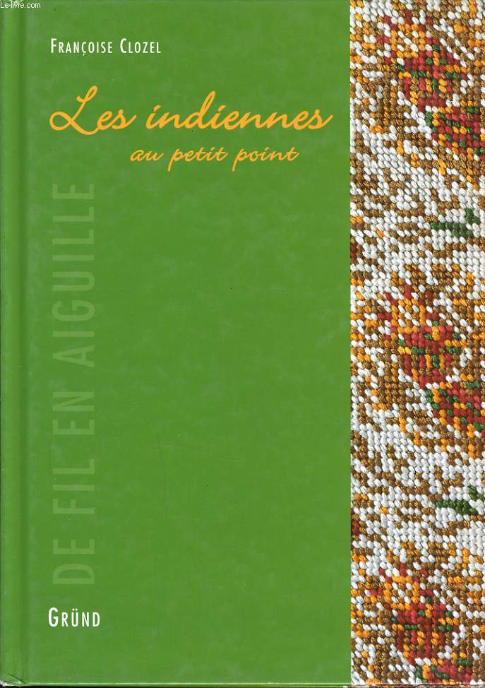 LES INDIENNES AU PETIT POINT