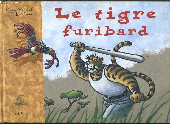 LE TIGRE FURIBARD