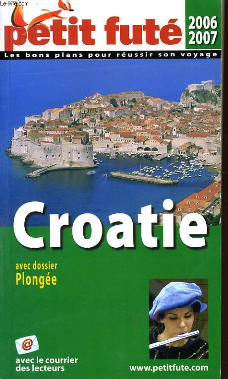 PETIT FUTE : CROATIE (avec dossier plonge)