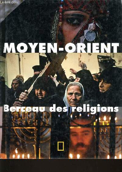 MOYEN ORIENT BERCEAU DES RELIGIONS
