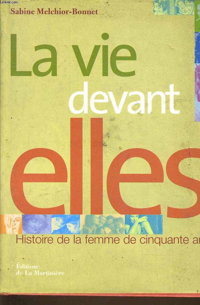 LA VIE DEVANT ELLES histoire de la femme de cinquante ans