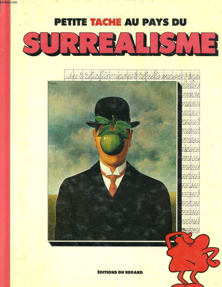 PETITE TACHE AU PAYS DU SURREALISME