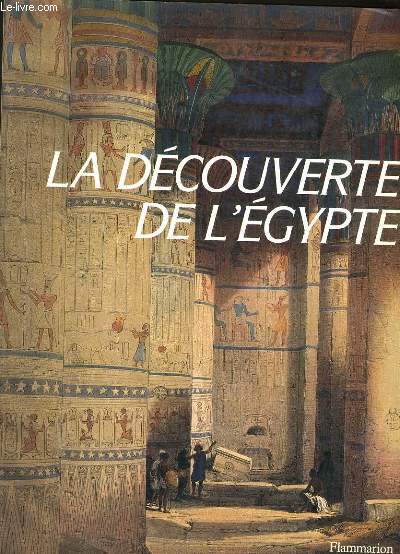 LA DECOUVERTE DE L'EGYPTE