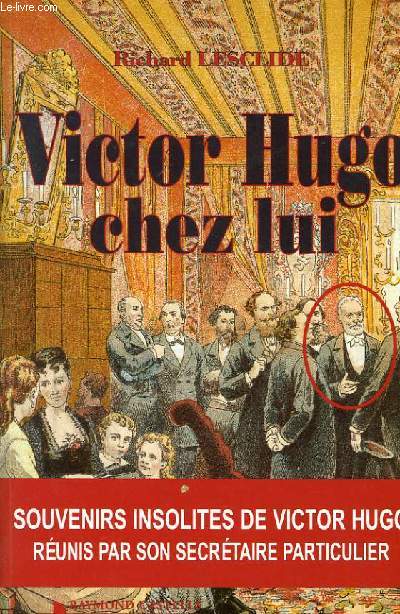 VICTOR HUGO CHEZ LUI