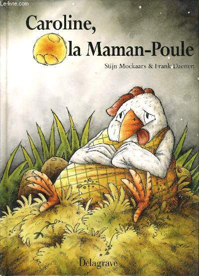 CAROLINE LA MAMAN POULE