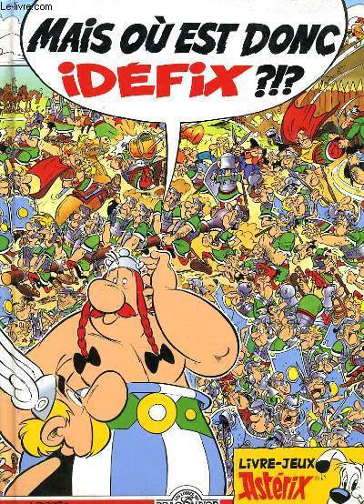 MAIS OU EST DONC IDEFIX ,