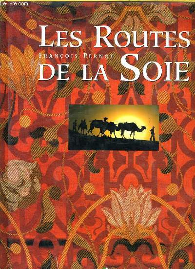 LES ROUTES DE LA SOIE
