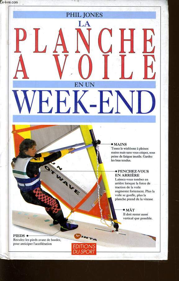 LA PLANCHE A VOILE EN UN WEEK END