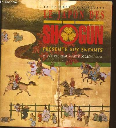 LE JAPON DES SHOGUN PRESENTE AUX ENFANTS