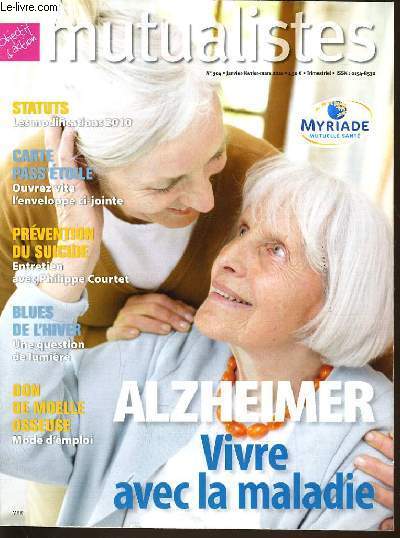 MUTUALISTES n304 de janvier  mars : Alzheimer vivre avec la maladie