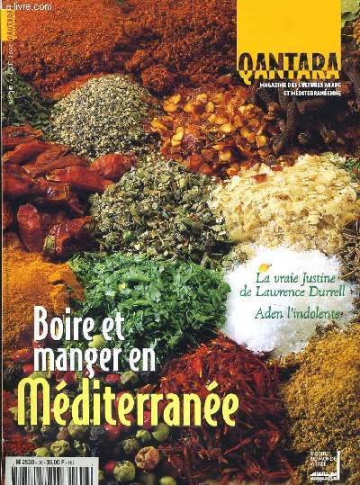 QANTARA n36 : La vrai Justine de Lawrence Durell, Aden l'indolente, Boire et manger en Mditerran