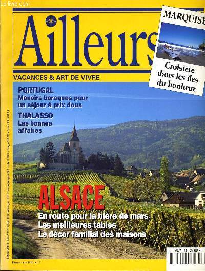 AILLEURS n11 : Portugal manoir baroques puor un sjour  prix doux, Thalasso les bonnes affaires, Alsace en route pur la bire de mars, les meilleures tables, le dcor familial des maisons, Marquise croisire dans les ples du bonheur