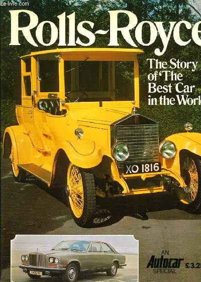 ROLLS-ROYCE the story of the best car in the World