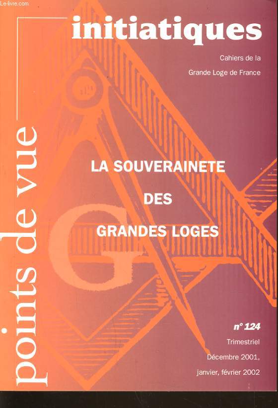 POINT DE VUE INITIATIQUES n124 de Dcembre, Janvier, Fvrier : La souverainet des Grandes Loges