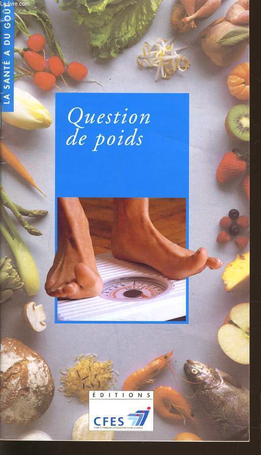 QUESTION DE POIDS