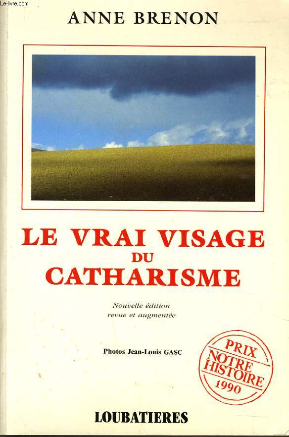 LE VRAI VISAGE DU CATHARISME