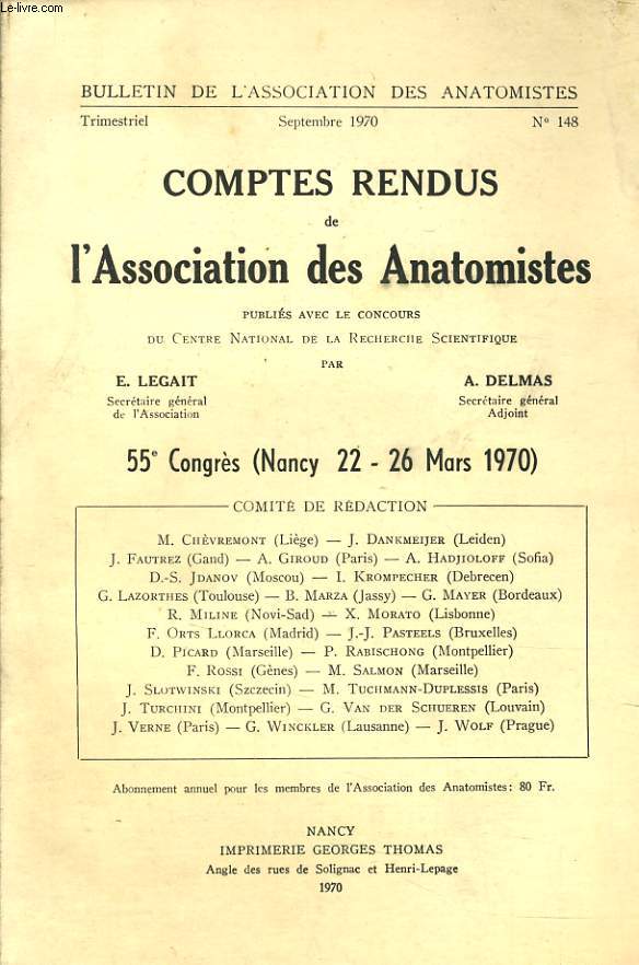 BULLETINS DE L'ASSOCIATION DES ANATOMISTES n148 : comptes rendus de l'association des anatomistes 55e congrs (Nancy 22-26 mars