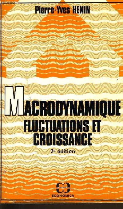 MACRODYNAMIQUE FLUCTUATIONS ET CROISSANCE