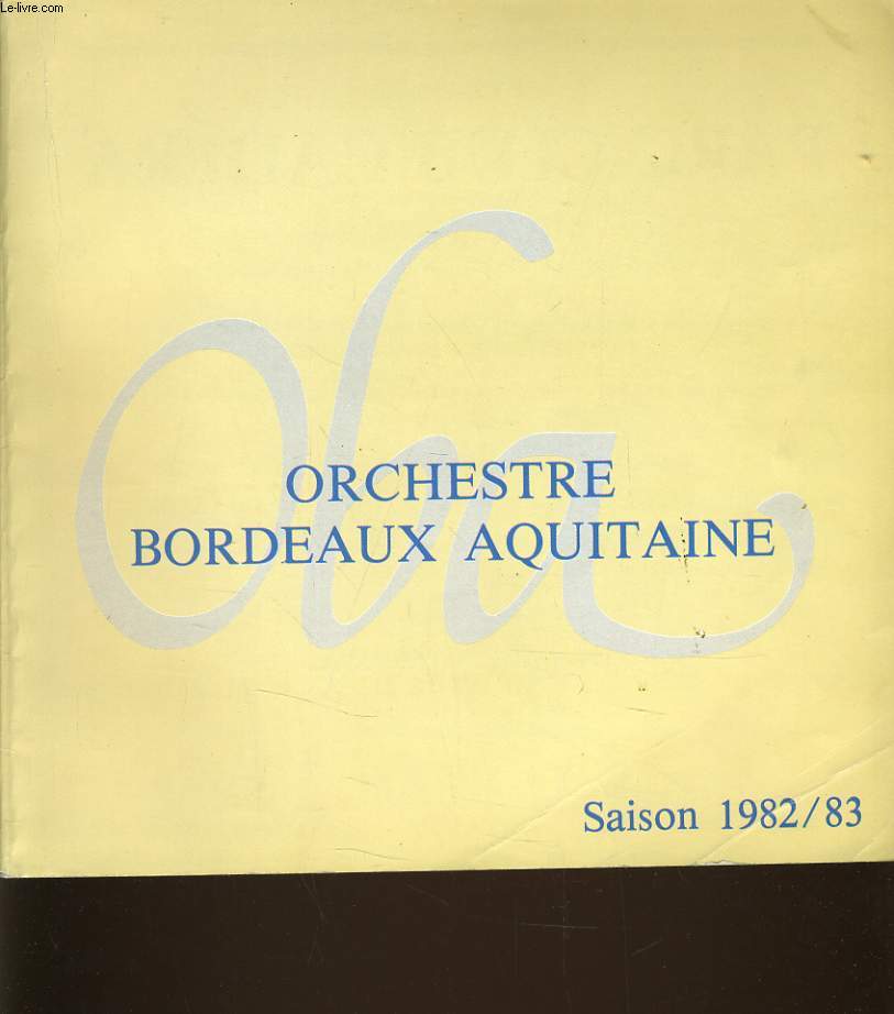 ORCHESTRE BORDEAUX AQUITAINE saison 1982/83