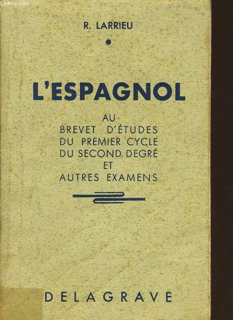 L'ESPAGNOL au brevet d'tudes du premier cycle du second degr et autres examens