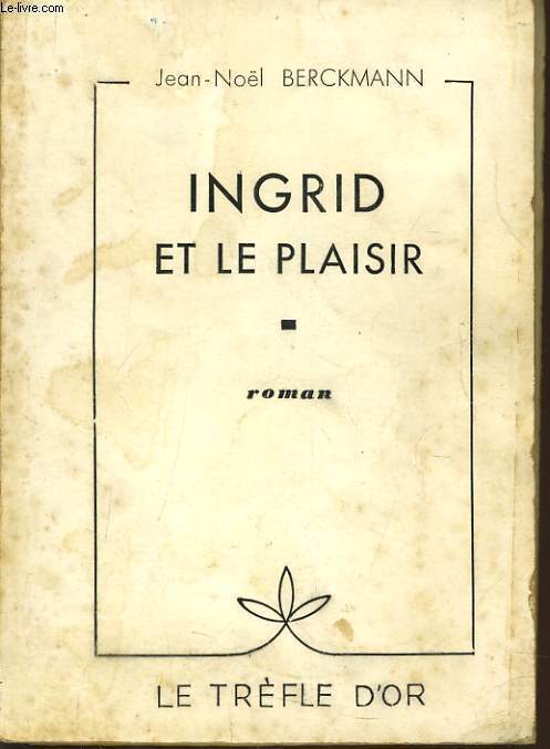 INGRID ET LE PLAISIR