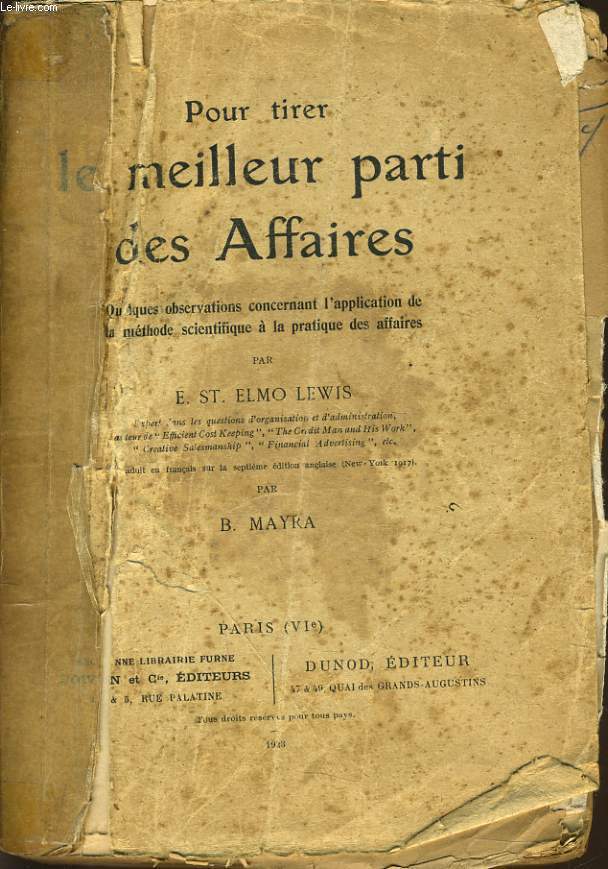 POUR TIRER LE MEILLEUR PARTI DES AFFAIRES quelques observations concernant l'application de la mthode scientifique  la pratique des affaires