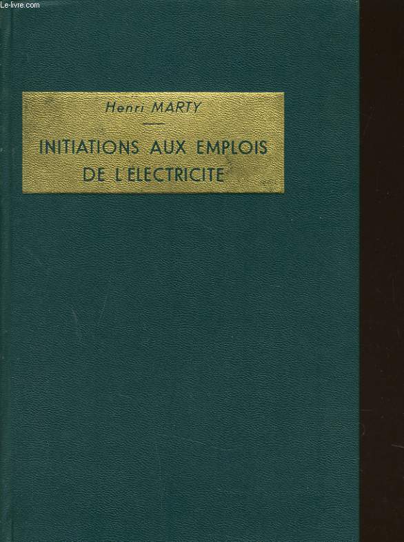 INITIATIONS AUX EMPLOIS DE L'ELECTRICITE