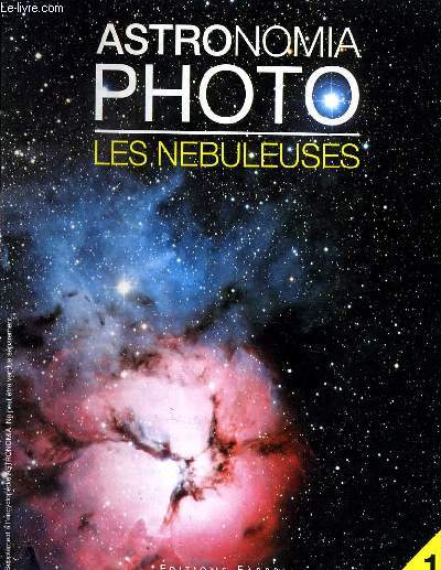 ASTRONOMIA PHOTO n1 : Les nebuleuses