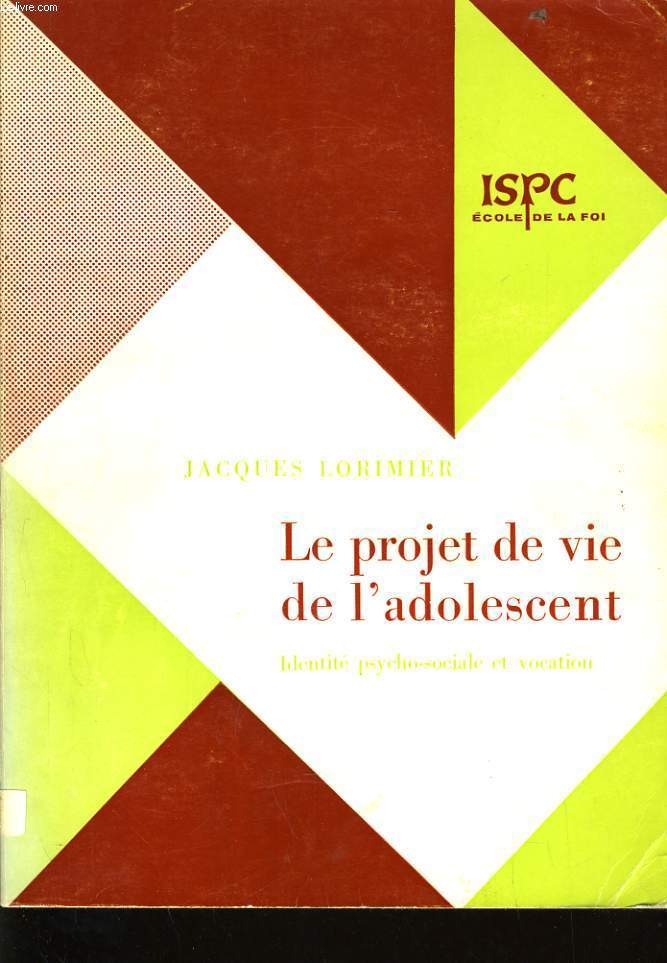 LE PROJET DE VIE DE L'ADOLESCENT identit psycho sociale et vocation