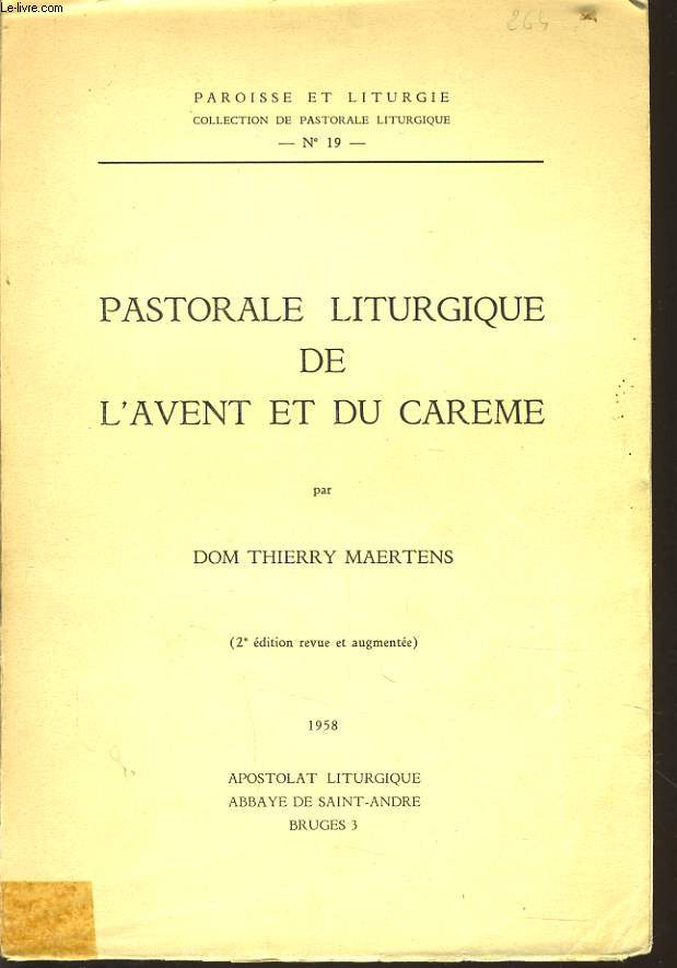 PASTORALE LITURGIQUE DE L'AVENT ET DU CHAREME - DOM THIERRY MAERTENS - 1958 - Photo 1/1