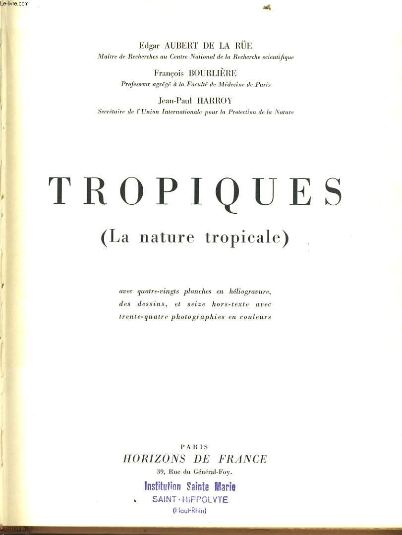 TROPIQUES (la nature tropicale)