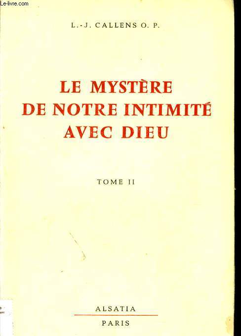 LE MYSTERE DE NOTRE INTIMITE AVEC DIEU tome II